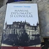 Manualul diplomatic si consular - Constantin I. Karadja