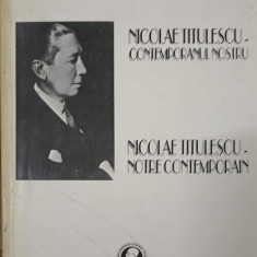 NICOLAE TITULESCU - CONTEMPORANUL NOSTRU-ADRIAN NASTASE