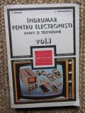 INDRUMAR PENTRU ELECTRONISTI RADIO SI TELEVIZIUNE - C. GAZDARU VOL.1