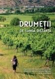 Drumeții de lungă distanță - Paperback brosat - Aqua Forte