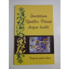 INVATATURA SFINTILOR PARINTI DESPRE BOALA (Rugaciuni pentru bolnavi)