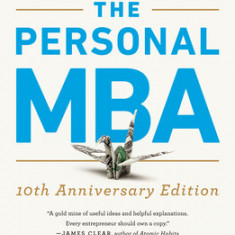 The Personal MBA 10th Anniversary Edition