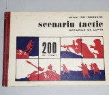 SCENARIU TACTIC. ACTIUNILE DE LUPTA IN 200 DE IMAGINI - ION IORDACHE