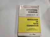 Literatura romana clasa a X a.Antologie de texte comentate-Marin Iancu
