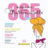 365 de sfaturi de la Little Mademoiselle sau cum sa fii o fata perfecta - Jean-Fran&ccedil;ois Patarin