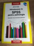 Introducere in SPSS pentru psihologie -Versiunea 16 si versiunile anterioare -Contine CD -Dennis Howitt; Duncan Cramer (2010; ed II revazuta adaugita)