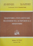 Mostenirea testamentara. Transmisiunea si imparteala mostenirii - Camelia Toader, Romeo Popescu, Liviu Stanciulescu, Veronica Stoica