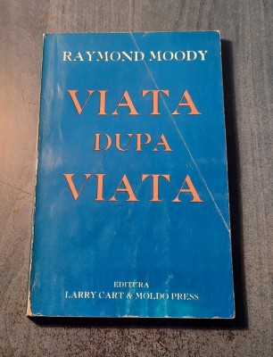 Viata dupa viata Raymond Moody foto