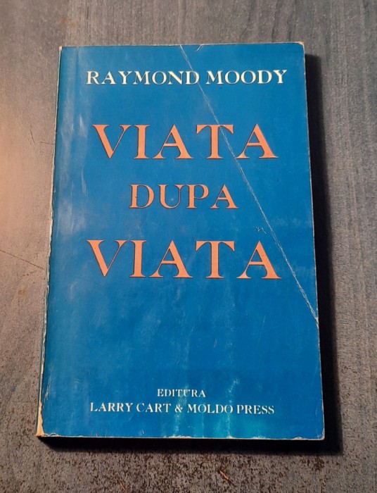 Viata dupa viata Raymond Moody