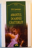 AMANTUL DOAMNEI CHATTERLEY de D.H. LAWRENCE , 2004