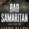 Bad Samaritan: A Lucas Stone / Primal Justice Novel