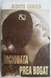 Niciodata prea bogat &ndash; Judith Gould