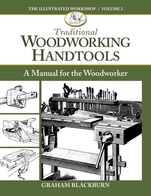 Traditional Woodworking Handtools: A Manual for the Woodworker foto