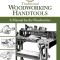 Traditional Woodworking Handtools: A Manual for the Woodworker