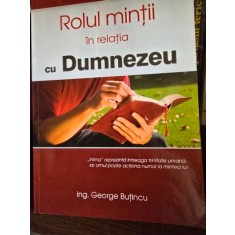 Rolul mintrii in relatia cu Dumnezeu - Gheorghe Butincu