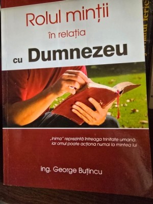 Rolul mintrii in relatia cu Dumnezeu - Gheorghe Butincu foto