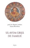 Sa avem grija de familie - Prof. Dr. Dmitri Avdeev, Ioanei Besedina