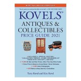Kovels' Antiques and Collectibles Price Guide 2021, Terry Kovel, Kim Kovel