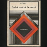 PRIETENII NOȘTRI DE LA CATEDRĂ - PEDAGOGIE - ION POPESCU - SERIA PENTRU PĂRINȚI