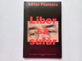 Cumpara ieftin ADRIAN PAUNESCU - LIBER SA SUFAR -POEZII DE DRAGOSTE. A DOUA EDITIE, TIRAJ MIC