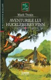 Aventurile lui Huckleberry Finn - Mark Twain