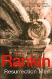 Ian Rankin- Resurrection Men ( INSPECTOR REBUS SERIES )