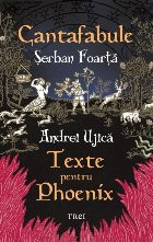 Texte pentru Phoenix : cantafabule foto