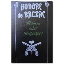 Honore de Balzac - Istoria celor treisprezece foto