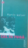 CAL IN FUGA - MARTIN WALSER - ED. HUMANITAS, 2004