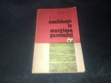 MIHAI IONESCU - CONFIDENTE LA MARGINEA GAZONULUI