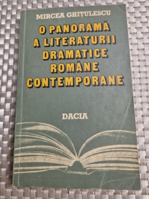 O panorama a lit. dramatice romabe contemporane Mircea Ghitulescu cu autograf foto