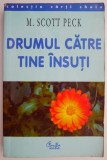 Carte Drumul catre tine insuti - M. Scott Peck | Beletristica | Noua sau Anticariat | Stare Buna
