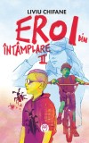 Eroi din intamplare 2 - Invazia gandacilor - Datagroup