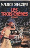 MAURICE DENUZIERE - LES TROIS-CHENES