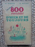 H. Mangin et G. Millot. 800 rem&egrave;des d&#039;hier et de toujours