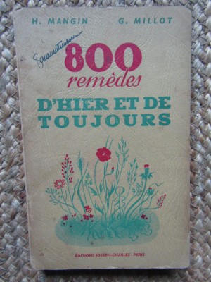 H. Mangin et G. Millot. 800 rem&amp;egrave;des d&amp;#039;hier et de toujours foto