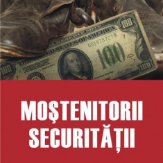 Moştenitorii Securităţii - Paperback brosat - Marius Oprea - Polirom