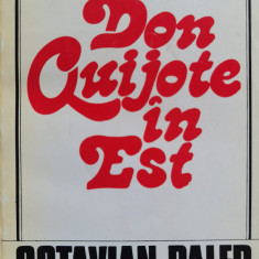 Don Quijote In Est - Octavian Paler ,554648
