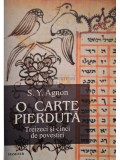 S. Y. Agnon - O carte pierduta (Editia: 2014)