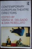 Cumpara ieftin CONTEMPORARY EUROPEAN THEATRE DIRECTORS/2010:P.Chereau/L.Dodin/Silviu Purcarete+