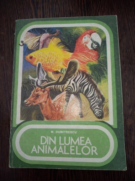 Din Lumea Animalelor - Marin Dumitrescu