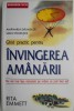 Ghid practic pentru Invingerea amanarii. Amanarea dauneaza grav eficientei! - Rita Emmett