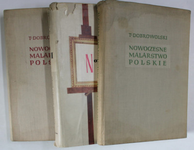 NOWOCZESNE MALARSTWO POLSKIE ( PICTURA MODERNA POLONEZA ) - T. DOBROWOLSKI , VOLUMELE I - III , TEXT IN LIMBA POLONEZA , 1957 -1964 foto