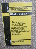 Neagu Cosma - Dictatul de la Viena, 30 august 1940. Consecinta a crimei organizate statal de catre Ungaria