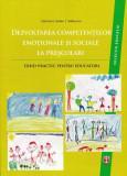 Dezvoltarea competențelor emoționale și sociale la preșcolari - Ghid practic pentru educatori - Paperback brosat - Catrinel A. Ştefan, &Eacute;va K&aacute;llay - AS