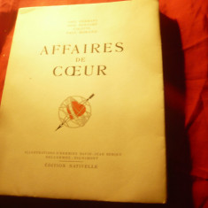 Affaires de coeur -A.Hermant,s.a.,ilustratii Hermine David s.a.,ed.1934-Artasi L