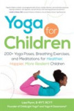 Yoga for Children | Lisa Flynn, Adams Media Corporation