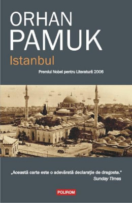 Istanbul, Orhan Pamuk - Editura Polirom foto