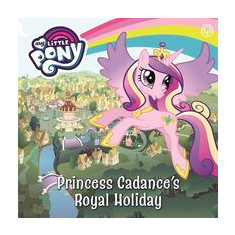 Princess Cadance's Royal Holiday