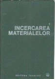Incercarea materialelor, volumul 1. Incercari distructive ale metalelor - Dumitru Remus Mocanu